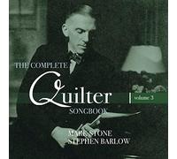 Roger Quilter: The Complete Quilter Songbook, Vol. 3