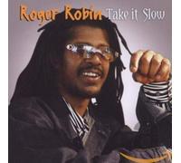 Roger Robin - Take It Slow