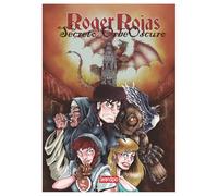 ROGER ROJAS Y EL SECRETO DEL ORBE OSCURO