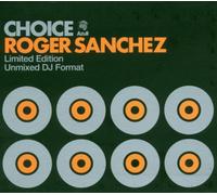 Roger Sanchez - Choice