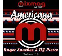 Roger Sanchez & DJ Pierre - Mixmag Live! Volume 16