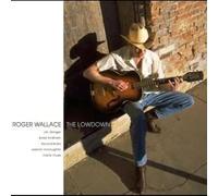 Roger Wallace - The Lowdown