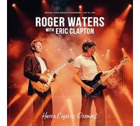 ROGER WATERS WITH ERIC CLAPTON - HAVE A CIGAR IN ROSEMONT [Vinilo]
