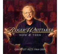 Roger Whitaker Roger Whitaker Now and Then - Greatest Hit (CD) (Importación USA)