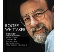 Roger Whittaker - 20 of His Best Loves Songs