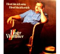Roger Whittaker - Heut bin ich arm, heut bin ich reich (1987) [VINYL]