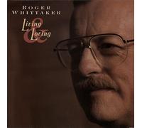 Roger Whittaker - Living & Loving