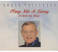 Roger Whittaker - Play Me A Song (To Make Me Smile)