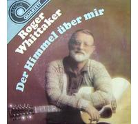 Roger Whittaker - Roger Whittaker, Der Himmel über mir,