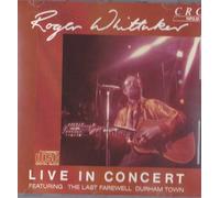 Roger Whittaker - Roger Whittaker Live in concert