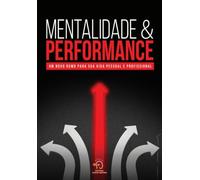 rogerio vale mentalidade e performance um novo rumo para sua vida pessoal
