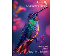 ROGERS AI Governance Review: Annually Revised Executive Intelligence (The AI Governance & Compliance Series)