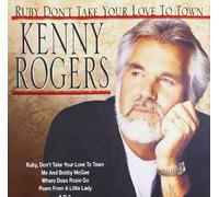 Rogers,Kenny - Ruby Don't Take Your Love. [Import]