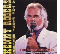 Kenny Rogers & The First Edition – For the Good Times