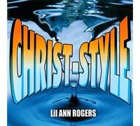 Rogers, Lil Ann - Christ Style