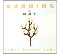 Rogers Randy Band - Burning the Day