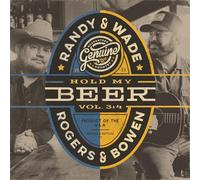 Rogers, Randy & Wade Bowen - Hold my beer, vol. 3 & 4 [Vinilo]