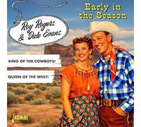 Rogers, Roy - Early in the Season