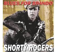 Rogers, Shorty - Blues for Marlon Brando