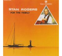 Rogers, Stan - for The Family