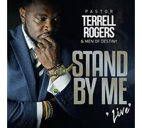 Rogers, Terrell Pastor / Men of Destiny - Stand by Me Live