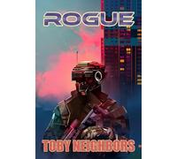 Rogue: A Sci-Fi Superhero Origin Story: 1 (The Jack Hammer Adventures)