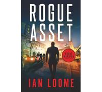 Rogue Asset (Rogue Warrior Thrillers)