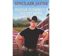 Rogue Cowboy's Secret Bride (The Telfords of Montana)