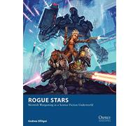 Rogue Stars – Juego de escaramuzas en un inframundo de ciencia ficción – Osprey Wargames 17