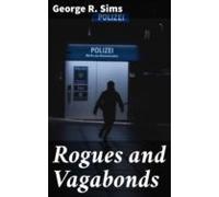 Rogues And Vagabonds (ebook)