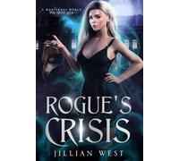 Rogue's Crisis (A Monstrous World: The Next Generation)