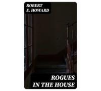 Rogues In The House (ebook)