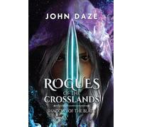 Rogues of the Crosslands: Shadows of the Blade