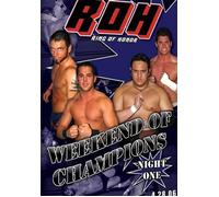 ROH- Ring of Honor Wrestling: Weekend of Champions Night 1 DVD
