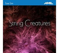Rohan Dasika - Liza Lim: String Creatures [Import]