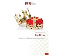 Roi Divin: L'autorité suprême et la grâce souveraine