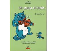 ROIG L. - Mi Amigo el Violin Vol.1 (Metodo) para Violin