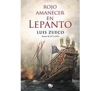 Rojo amanecer en Lepanto (MAXI)