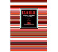 Rojo-dolor (2ªED): Antología de mujeres poetas en torno al dolor: 123 (ANTOLOGIAS)