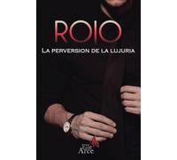 Rojo: La perversión de la lujuria (Trilogía Lujuria)