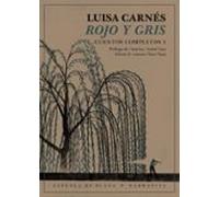 Rojo Y Gris: Cuentos Completos I