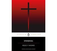 Rojo y negro: con introducción de un profesor emérito de La Sorbona (Penguin Clásicos)