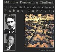 Rokas Zubovas - The Complete Piano Music of Mikalojus Konstantinas Ciurlionis, Vol. 4