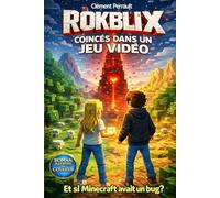 Rokblix, coincé dans un jeu vidéo: un roman fantaisie pour garçon de 8 à12 ans, une aventure fantastique de science-fiction, livre illustré en couleur