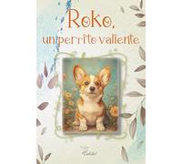 Roko, un perrito valiente