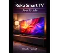 ROKU SMART TV USER GUIDE