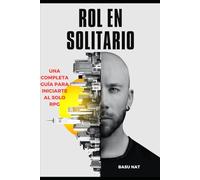 Rol en Solitario: Una completa guía para iniciarte al Solo RPG