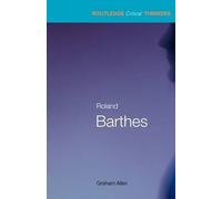 [Roland Barthes] (By: Graham Allen) [published: September, 2003]