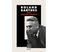 Roland Barthes por Roland Barthes (Nueva Biblioteca Roland Barthes)