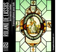 Roland de Lassus: Io ti vorria contar... Transcriptions pour luth